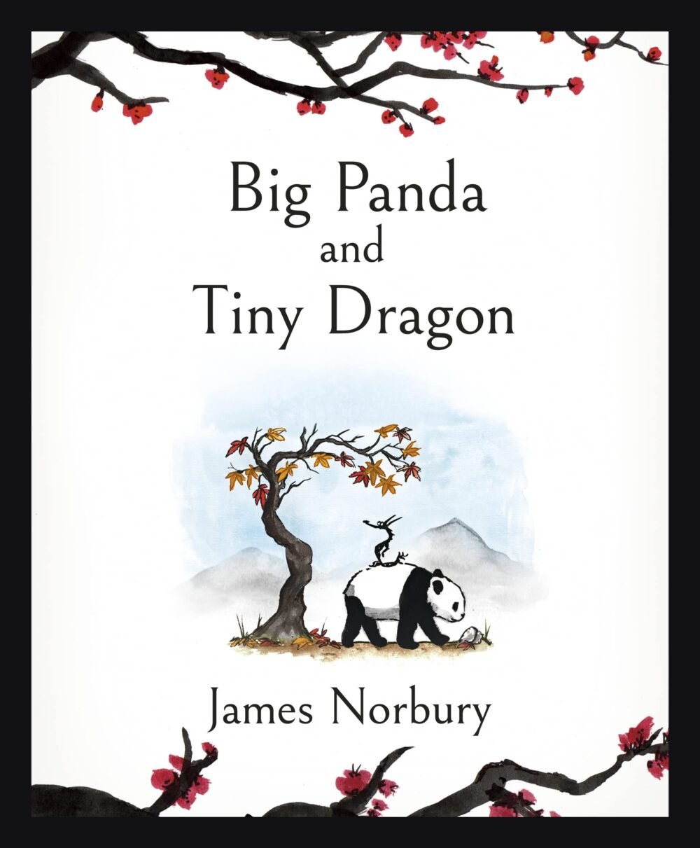big panda and tiny dragon: the beautifully illustrated sunday times bestseller about friendship and hope 2021